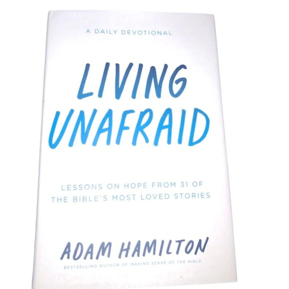 Living Unafraid by Adam Hamilton spiritual book - Picture 1 of 6